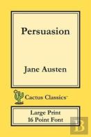 Persuasion (Cactus Classics Large Print)