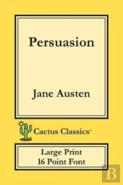 Persuasion (Cactus Classics Large Print)
