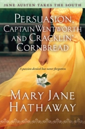 Persuasion, Captain Wentworth And Cracklin' Cornbread