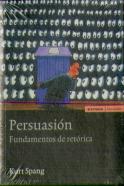 Persuasión. Fundamentos De Retórica