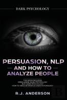 Persuasion, Nlp, And How To Analyze People