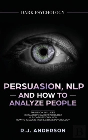 Persuasion, Nlp, And How To Analyze People