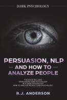 Persuasion, Nlp, And How To Analyze People