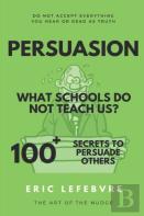 Persuasion What Schools Do Not Teach Us?