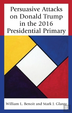 Bertrand.pt - Persuasive Attacks On Donald Trump In The 2016 Presidential Primary