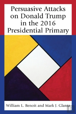 Bertrand.pt - Persuasive Attacks On Donald Trump In The 2016 Presidential Primary