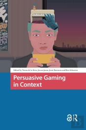 Persuasive Gaming In Context