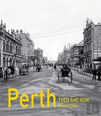 Perth Then And Now (R)