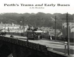 Perth'S Trams And Early Buses