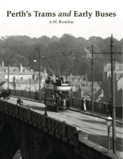 Perth'S Trams And Early Buses