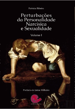 Bertrand.pt - Perturbações da Personalidade Narcísica e Sexualidade - Vol. I