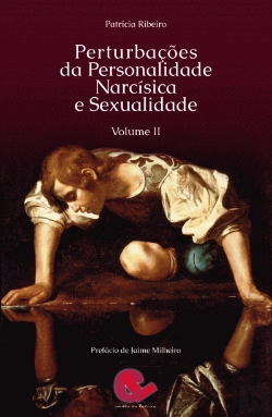 Bertrand.pt - Perturbações da Personalidade Narcísica e Sexualidade - Vol. II