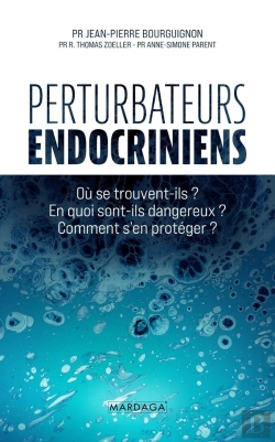 Bertrand.pt - Perturbateurs Endocriniens : Où Se Trouvent-Ils ? En Quoi Sont-Ils Dangereux ? Comment S'En Protéger ?