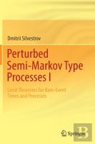 Perturbed Semi-Markov Type Processes I