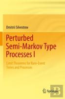Perturbed Semi-Markov Type Processes I