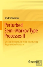 Perturbed Semi-Markov Type Processes Ii