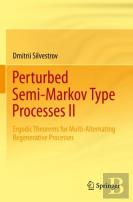 Perturbed Semi-Markov Type Processes Ii