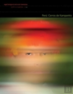 Bertrand.pt - Peru: Cerros De Kampankis Â€“ Rapid Biological And Social Inventories: 24