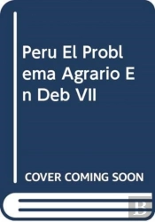 Peru El Problema Agrario En Deb Vii
