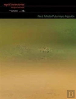 Bertrand.pt - Peru: Medio Putumayoâ€“Algodon Â€“ Rapid Biological And Social Inventories Report 28
