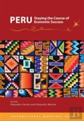 Peru, Staying The Course Of Economic Success
