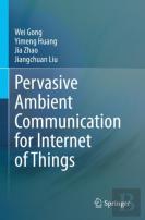 Pervasive Ambient Communication For Internet Of Things