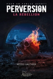 Perversion Tome 4 - La Rébellion