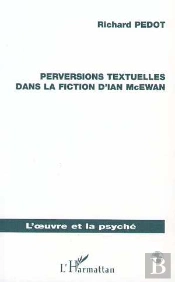 Perversions Textuelles Dans La Fiction D'Ian Mcewan