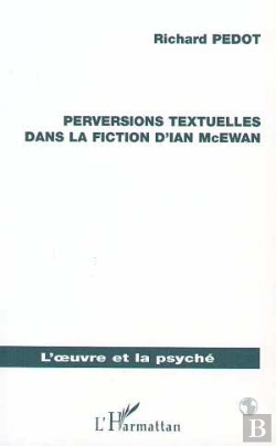 Bertrand.pt - Perversions Textuelles Dans La Fiction D'Ian Mcewan