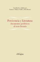 Pervivencia Y Literatura: Documentos Perifericos A