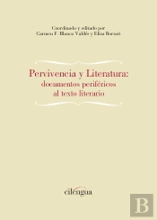 Pervivencia Y Literatura: Documentos Perifericos A