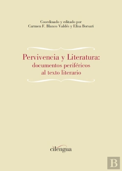 Bertrand.pt - Pervivencia Y Literatura: Documentos Perifericos A