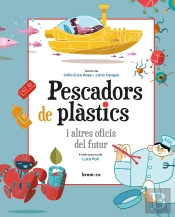 Pescadors De Plastics I Altres Oficis Del Futur