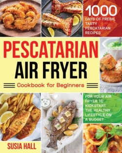 Bertrand.pt - Pescatarian Air Fryer Cookbook For Beginners