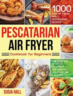Bertrand.pt - Pescatarian Air Fryer Cookbook For Beginners