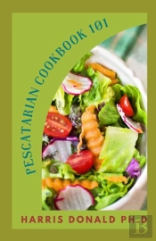 Pescatarian Cookbook 101