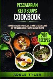 Pescatarian Keto Soups Cookbook