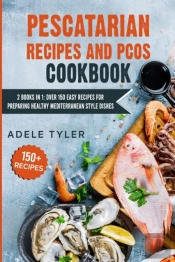 Pescatarian Recipes And Pcos Cookbook