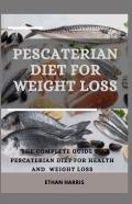 Pescaterian Diet For Weight Loss
