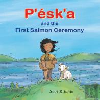 P'Esk'A And The First Salmon Ceremony