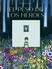 Peso De Los Heroes, El