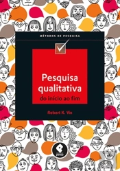 Pesquisa Qualitativa do Início ao Fim