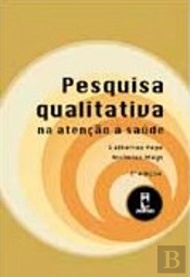 Pesquisa Qualitativa na Atenção à Saúde