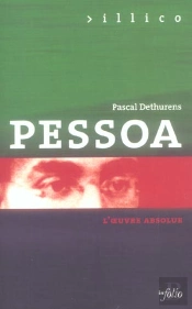 Pessoa ; L'Oeuvre Absolue