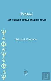 Pessoa, Un Voyage Entre Reve Et Realite