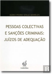 Pessoas Colectivas e Sanções Criminais: Juízos de Adequação