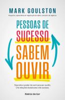 Pessoas de Sucesso Sabem Ouvir