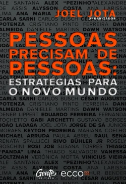 Bertrand.pt - Pessoas Precisam De Pessoas: Estratégias Para O Novo Mundo