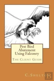 Pest Bird Abatement Using Falconry: The