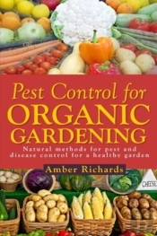 Pest Control For Organic Gardening: Natu